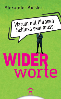 Widerworte von Kissler,  Alexander