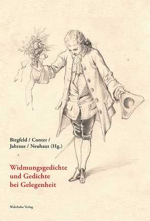 Widmungsgedichte und Gedichte bei Gelegenheit von Birgfeld,  Johannes, Conter,  Claude D., Jahraus,  Oliver, Neuhaus,  Stefan