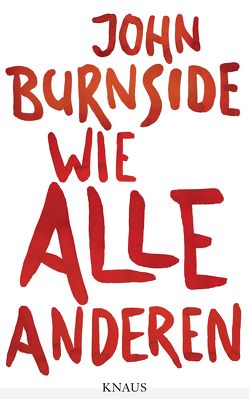 Wie alle anderen von Burnside,  John, Robben,  Bernhard