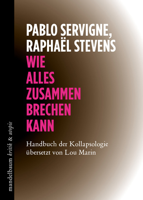 Wie alles zusammenbrechen kann von Servigne,  Pablo, Stevens,  Raphaël