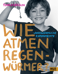 Wie atmen Regenwürmer? von Grotrian,  Gesine, Leitzgen,  Anke M., tinkerbrain