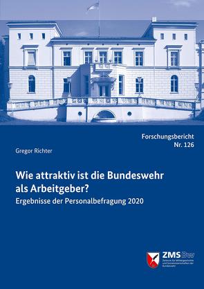 Wie attraktiv ist die Bundeswehr als Arbeitgeber von Richter,  Gregor