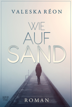 Wie auf Sand von Réon,  Valeska