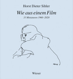 Wie aus einem Film von Sihler,  Horst Dieter