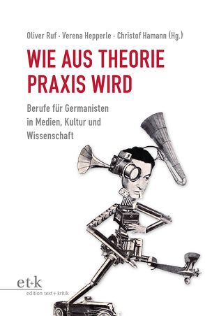 Wie aus Theorie Praxis wird von Hamann,  Christof, Hepperle,  Verena, Ruf,  Oliver