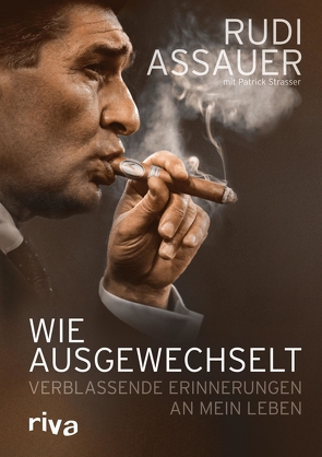 Wie ausgewechselt von Assauer,  Rudi