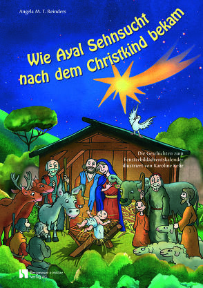 Wie Ayal Sehnsucht nach dem Christkind bekam von Kehr,  Caroline, Reinders,  Angela