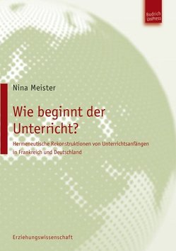 Wie beginnt der Unterricht? von Meister,  Nina