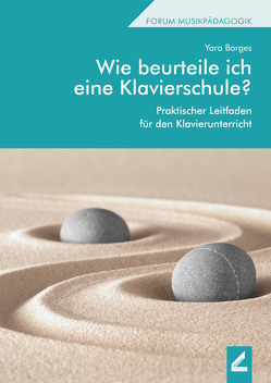 Wie beurteile ich eine Klavierschule? von Borges,  Yara, Sobotzik,  Werner