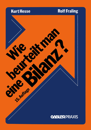 Wie beurteilt man eine Bilanz? von Hesse,  Kurt