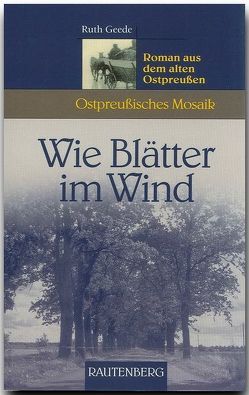 Wie Blätter im Wind von Geede,  Ruth