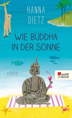 Wie Buddha in der Sonne von Dietz,  Hanna