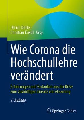 Wie Corona die Hochschullehre verändert von Dittler,  Ullrich, Kreidl,  Christian