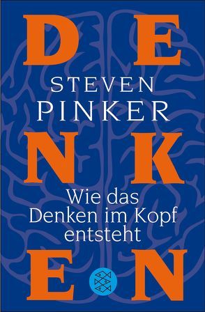 Wie das Denken im Kopf entsteht von Pinker,  Steven, Vogel,  Sebastian, Wiese,  Martina