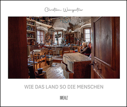 WIE DAS LAND SO DIE MENSCHEN von Weingärtner,  Christian