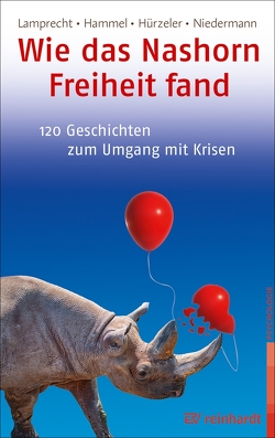 Wie das Nashorn Freiheit fand von Hammel,  Stefan, Hürzeler,  Adrian, Lamprecht,  Katharina, Niedermann,  Martin