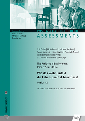 Wie das Wohnumfeld die Lebensqualität beeinflusst von Angarola,  Rocco, Dehnhardt,  Barbara, Fisher,  Gail, Forsyth,  Kirsty, Harrison,  Michele, Irvine,  Linda, Johnson,  Cindy, Kayhan,  Elaine, Noga,  Patricia L.