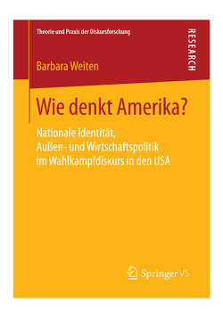 Wie denkt Amerika? von Weiten,  Barbara