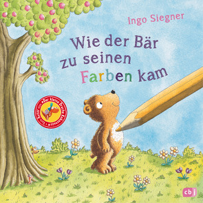 Wie der Bär zu seinen Farben kam von Siegner,  Ingo