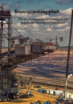 Wie der Klimawandel den Kampf um die begrenzten Ressourcen beeinflusst von Jaltas