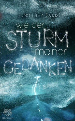 Wie der Sturm meiner Gedanken von Dilek Quast,  Luisa