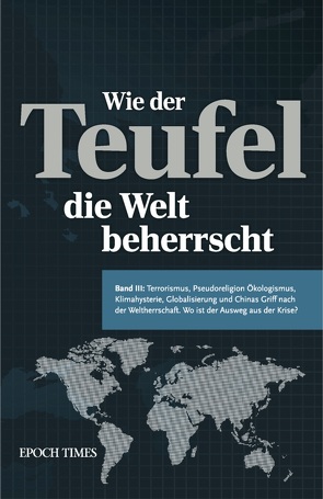 Wie der Teufel die Welt beherrscht (Band 3)