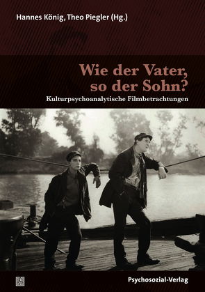 Wie der Vater, so der Sohn? von Franz,  Matthias, Heiland,  Konrad, König,  Hannes, Krömer,  Thomas, Möhring,  Christa, Möhring,  Maren, Pechstein,  Christina, Piegler,  Theo, Ramin,  Gabriele, Schwarzbauer,  Tobias, Storck,  Timo