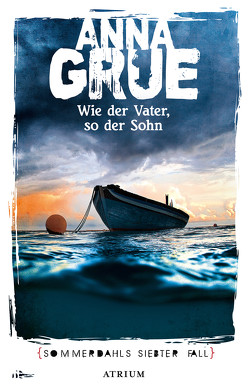 Wie der Vater, so der Sohn von Grue,  Anna, Sonnenberg,  Ulrich