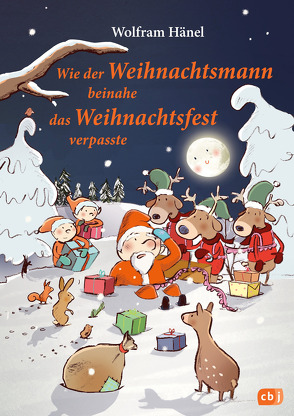 Wie der Weihnachtsmann beinahe das Weihnachtsfest verpasste von Göhlich,  Susanne, Hänel,  Wolfram