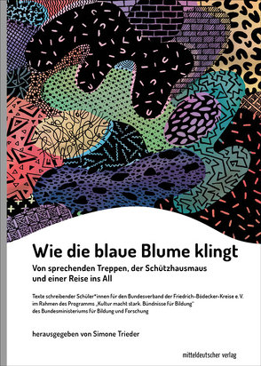 Wie die blaue Blume klingt von Trieder,  Simone