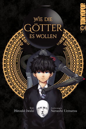 Wie die Götter es wollen (Einzelband) von Iwaki,  Hiroaki, Nanashi,  Uematsu