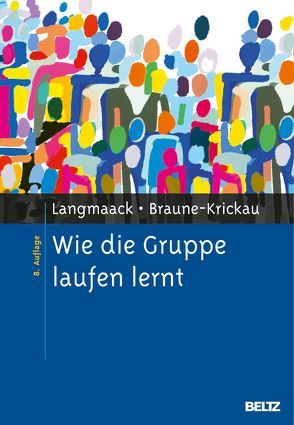 Wie die Gruppe laufen lernt von Braune-Krickau,  Michael, Langmaack,  Barbara