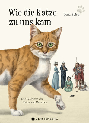 Wie die Katze zu uns kam von Zeise,  Lena