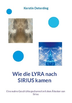 Wie die LYRA nach SIRIUS kamen von Deterding,  Kerstin