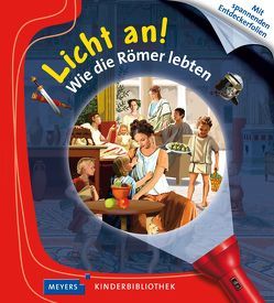 Wie die Römer lebten von Delafosse,  Claude, Heller,  Barbara, Valat,  Pierre-Marie