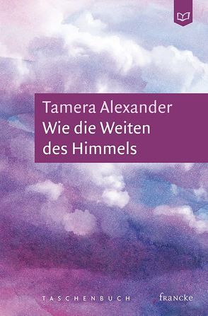 Wie die Weiten des Himmels von Alexander,  Tamera, Lutz,  Silvia