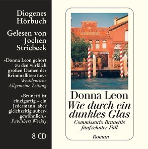 Wie durch ein dunkles Glas von Leon,  Donna, Seibicke,  Christa E., Striebeck,  Jochen