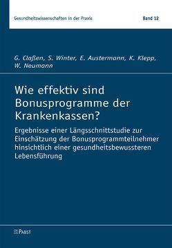 Wie effektiv sind Bonusprogramme der Krankenkassen? von Austermann,  E., Claßen,  G, Klepp,  K., Neumann,  W., Winter,  S.