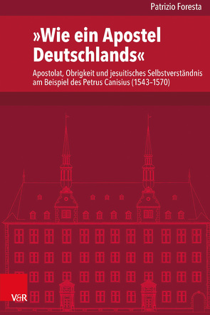 »Wie ein Apostel Deutschlands« von Foresta,  Patrizio