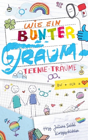 Wie ein bunter Traum von Seidel,  Juliane