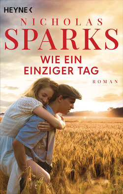 Wie ein einziger Tag von Runge,  Bettina, Sparks,  Nicholas