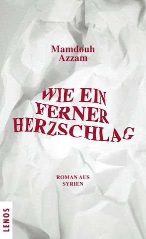 Wie ein ferner Herzschlag von Azzam,  Mamdouh, Karachouli,  Regina