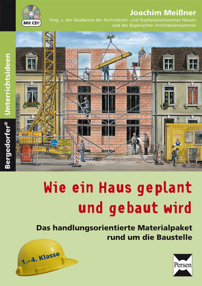 Wie ein Haus geplant und gebaut wird von Meißner,  Joachim