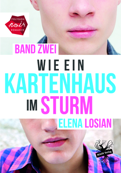 Wie ein Kartenhaus im Sturm von Losian,  Elena