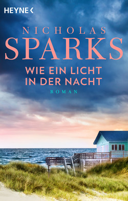 Wie ein Licht in der Nacht von Sparks,  Nicholas, Zöfel,  Adelheid