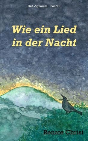 Wie ein Lied in der Nacht von Christ,  Renate