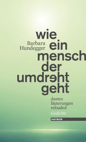 wie ein mensch der umdreht geht von Hundegger,  Barbara