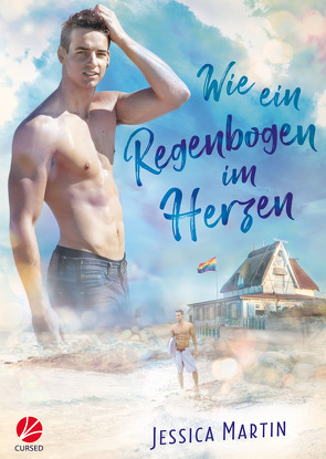 Wie ein Regenbogen im Herzen von Martin,  Jessica