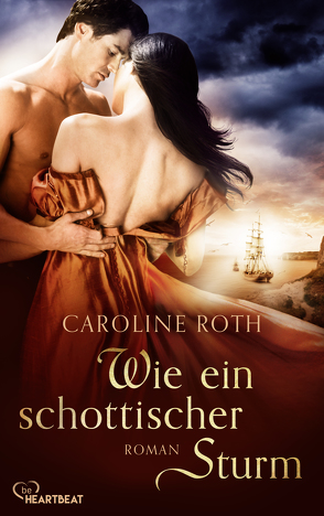 Wie ein schottischer Sturm von Roth,  Caroline