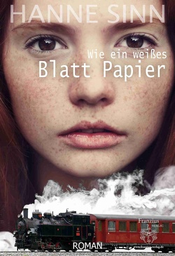 Wie ein weißes Blatt Papier von Sinn,  Hanne